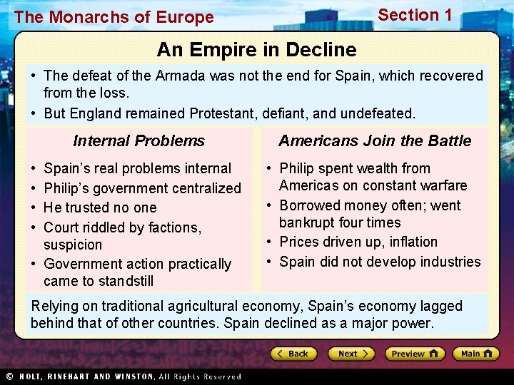 Section 1 The Monarchs of Europe An Empire in Decline • The defeat of