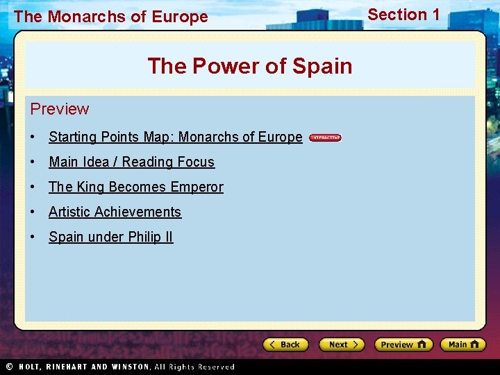 The Monarchs of Europe The Power of Spain Preview • Starting Points Map: Monarchs