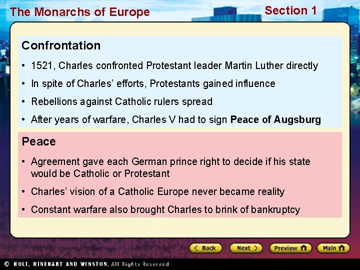 The Monarchs of Europe Section 1 Confrontation • 1521, Charles confronted Protestant leader Martin