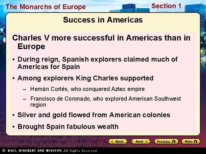 The Monarchs of Europe Section 1 Success in Americas Charles V more successful in