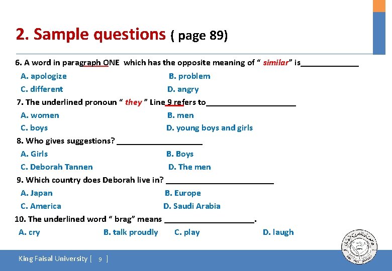 2. Sample questions ( page 89) 6. A word in paragraph ONE which has