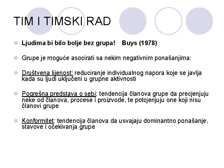 TIM I TIMSKI RAD l Ljudima bi bilo bolje bez grupa! Buys (1978) l