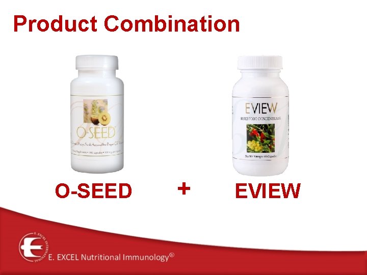 Product Combination O-SEED + EVIEW 