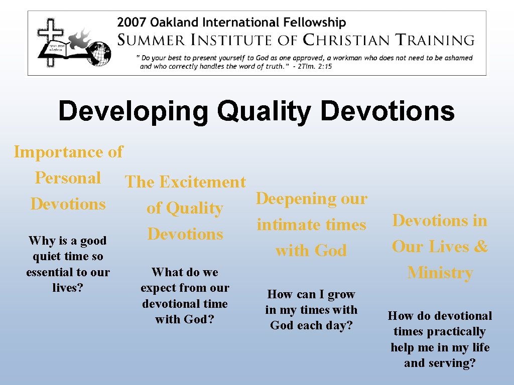 Developing Quality Devotions Importance of Personal The Excitement Deepening our Devotions of Quality intimate