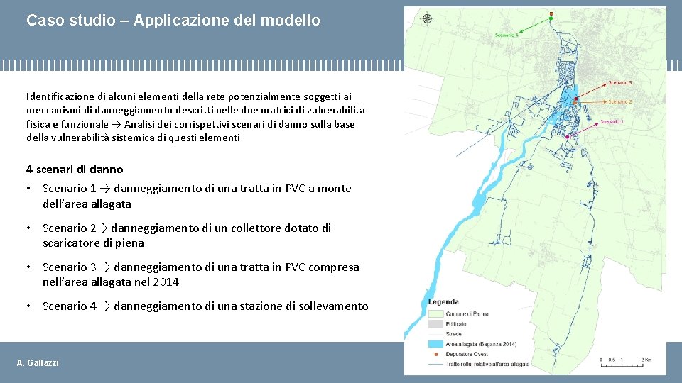 Caso studio – Applicazione del modello Identificazione di alcuni elementi della rete potenzialmente soggetti