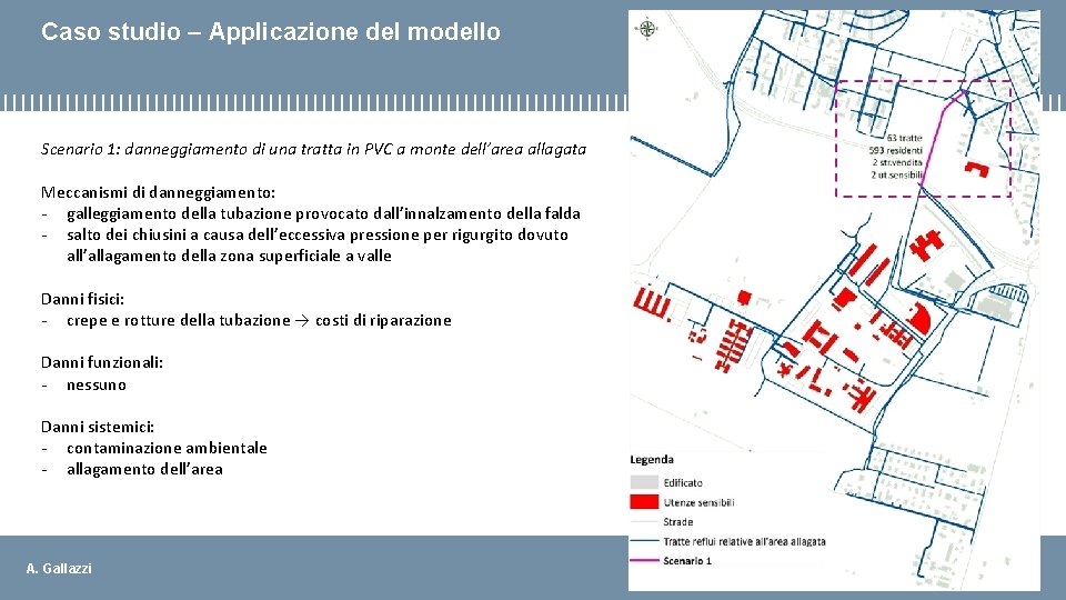 Caso studio – Applicazione del modello Scenario 1: danneggiamento di una tratta in PVC