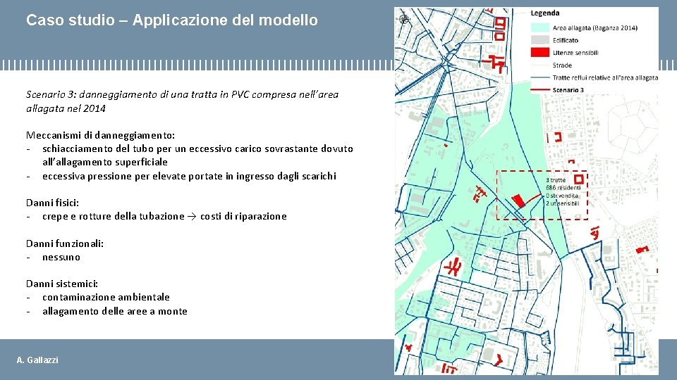 Caso studio – Applicazione del modello Scenario 3: danneggiamento di una tratta in PVC