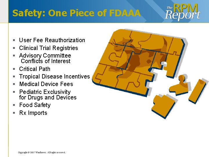 Safety: One Piece of FDAAA § User Fee Reauthorization § Clinical Trial Registries §