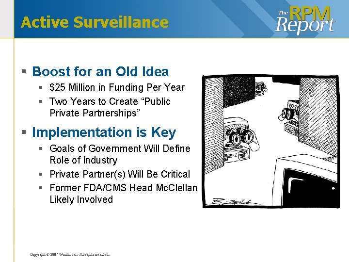 Active Surveillance § Boost for an Old Idea § $25 Million in Funding Per