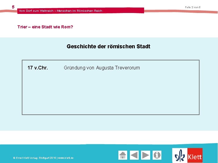 5 Folie 2 von 5 Vom Dorf zum Weltreich – Menschen im Römischen Reich