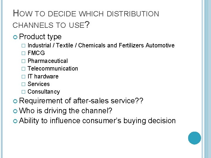 Distribution Channels 2 Mkt 405 Distribution Management M