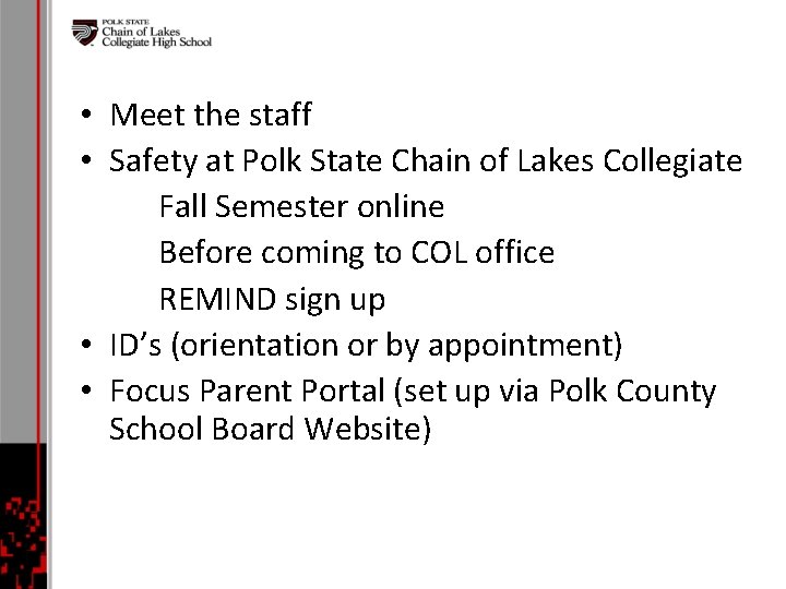  • Meet the staff • Safety at Polk State Chain of Lakes Collegiate
