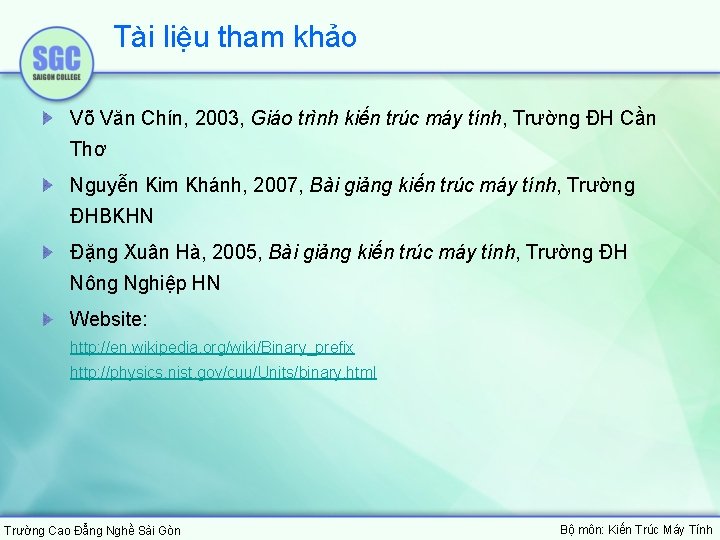 Tài liệu tham khảo Võ Văn Chín, 2003, Giáo trình kiến trúc máy tính,