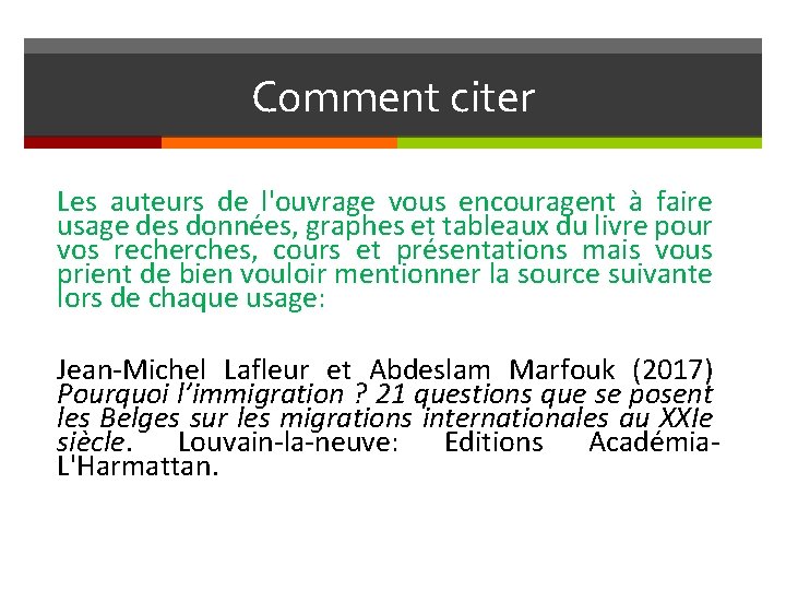 Comment citer Les auteurs de l'ouvrage vous encouragent à faire usage des données, graphes