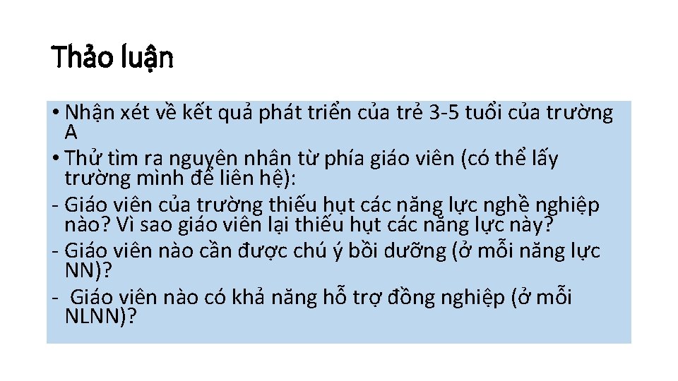 Thảo luận • Nhận xét về kết quả phát triển của trẻ 3 -5