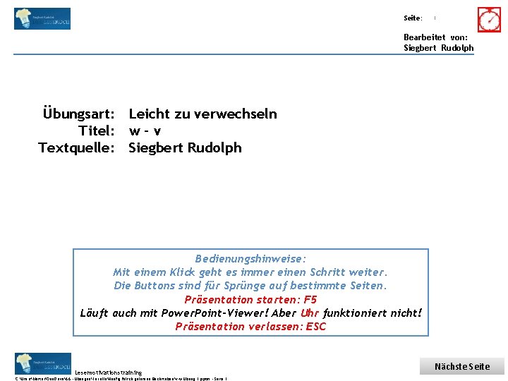 Übungsart: Titel: Seite: Quelle: 1 Bearbeitet von: Siegbert Rudolph Übungsart: Leicht zu verwechseln Titel: