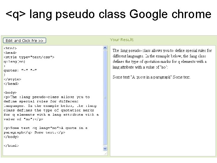 <q> lang pseudo class Google chrome 
