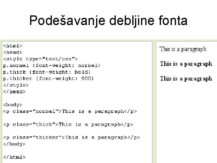 Podešavanje debljine fonta 