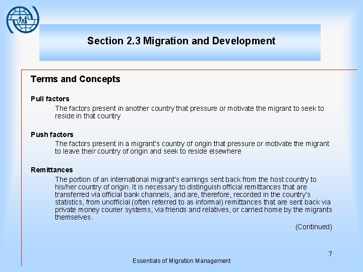 Section 2. 3 Migration and Development Terms and Concepts Pull factors The factors present