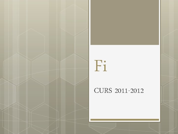 Fi CURS 2011 -2012 