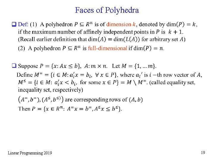 Faces of Polyhedra q Linear Programming 2019 19 