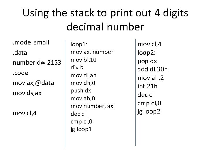 Using the stack to print out 4 digits decimal number. model small. data number