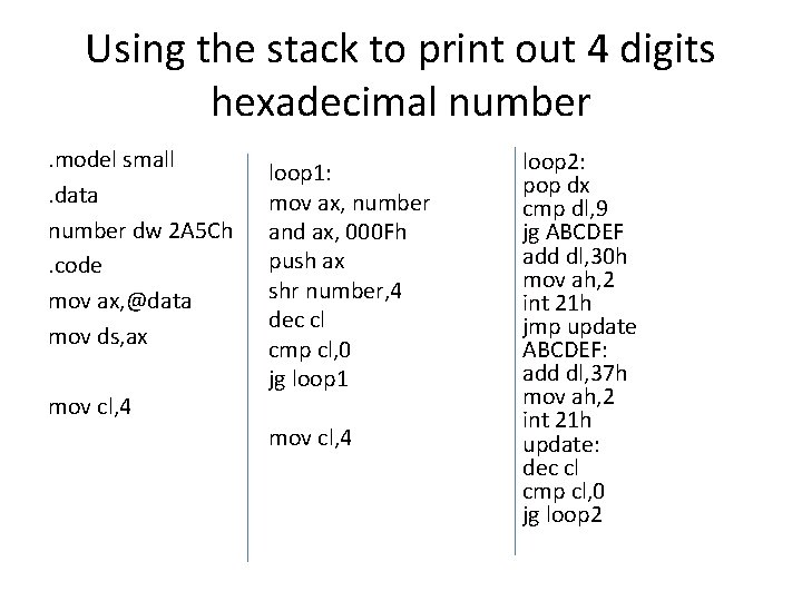 Using the stack to print out 4 digits hexadecimal number. model small. data number