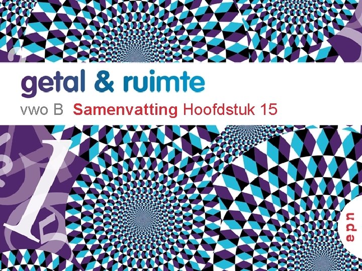 vwo B Samenvatting Hoofdstuk 15 