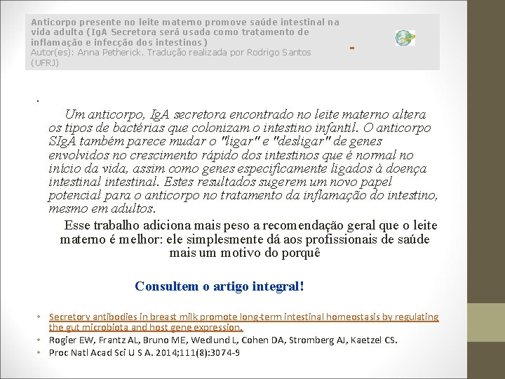 Anticorpo presente no leite materno promove saúde intestinal na vida adulta (Ig. A Secretora