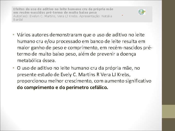 Efeitos do uso de aditivo no leite humano cru da própria mãe em recém-nascidos