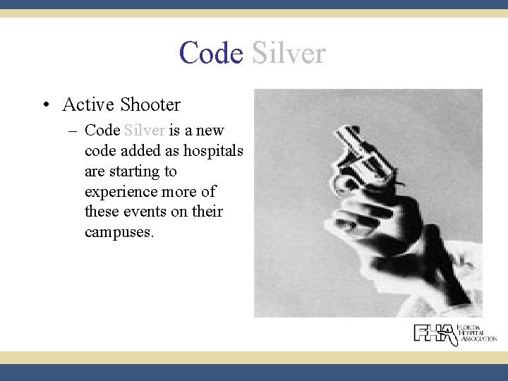 Code Silver • Active Shooter – Code Silver is a new code added as