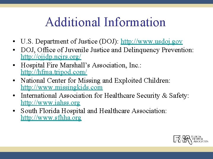 Additional Information • U. S. Department of Justice (DOJ): http: //www. usdoj. gov •