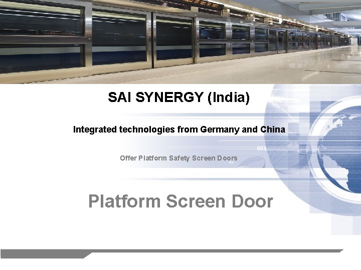 SAI SYNERGY (India) Integrated technologies from Germany and China Offer Platform Safety Screen Doors