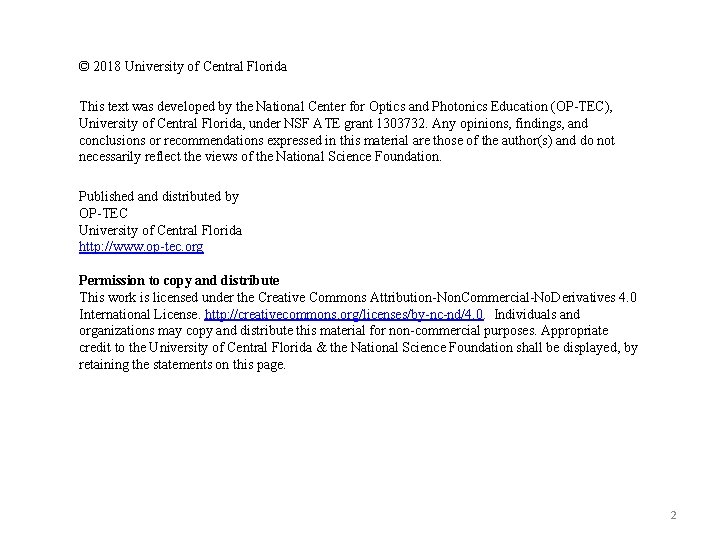 © 2018 University of Central Florida This text was developed by the National Center © 2018 University of Central Florida This text was developed by the National Center