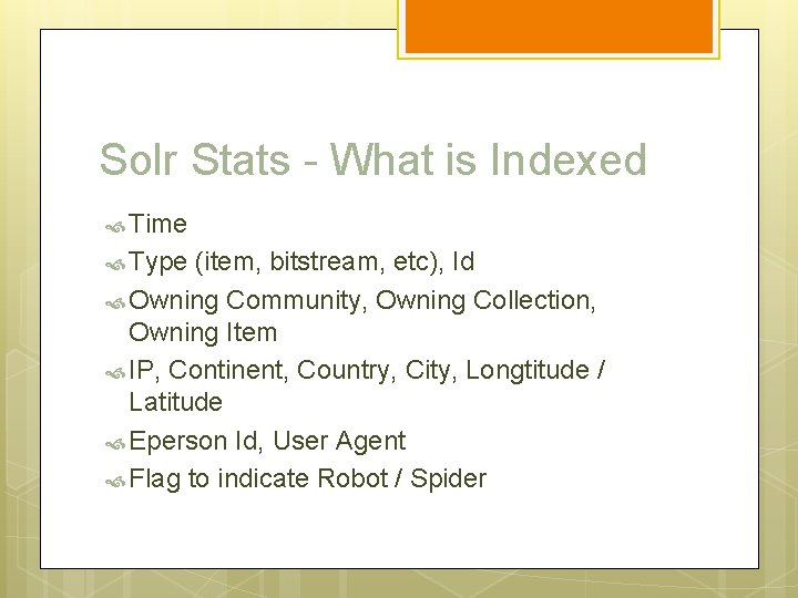 Solr Stats - What is Indexed Time Type (item, bitstream, etc), Id Owning Community,