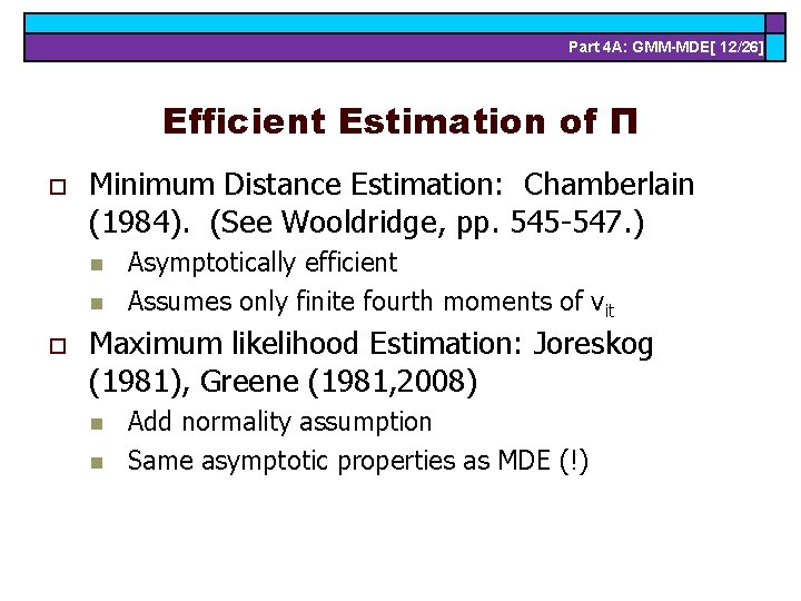 Part 4 A: GMM-MDE[ 12/26] Efficient Estimation of Π o Minimum Distance Estimation: Chamberlain