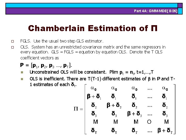 Part 4 A: GMM-MDE[ 8/26] Chamberlain Estimation of Π o o FGLS. Use the