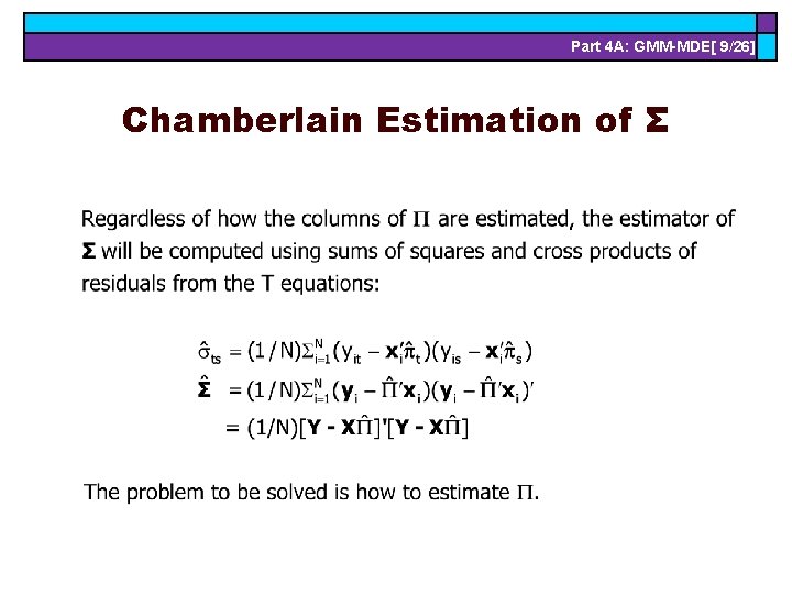 Part 4 A: GMM-MDE[ 9/26] Chamberlain Estimation of Σ 