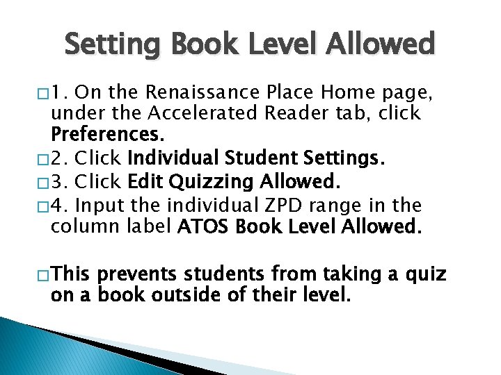 Setting Book Level Allowed � 1. On the Renaissance Place Home page, under the