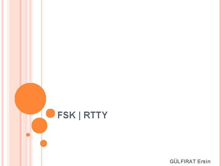 FSK | RTTY GÜLFIRAT Ersin 