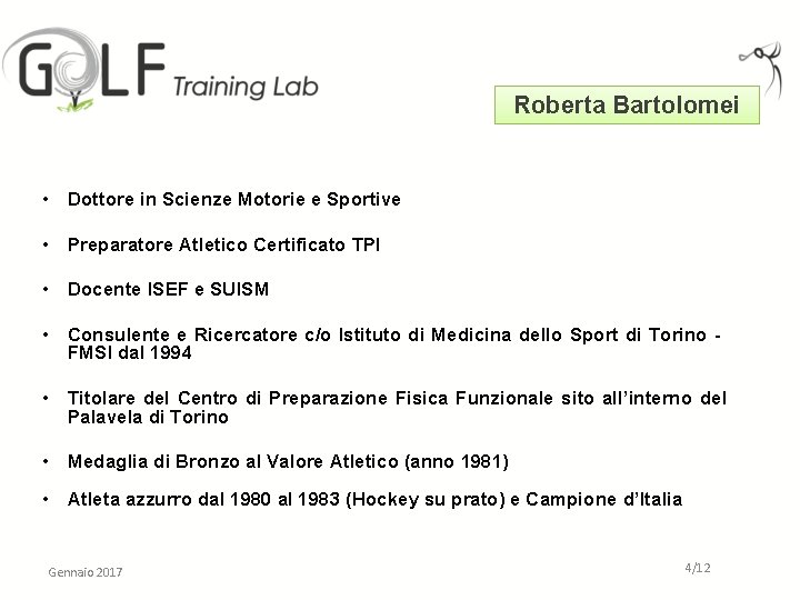 Roberta Bartolomei • Dottore in Scienze Motorie e Sportive • Preparatore Atletico Certificato TPI