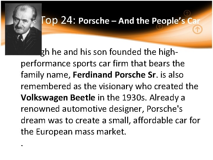 Top 24: Porsche – And the People’s Car • Though he and his son