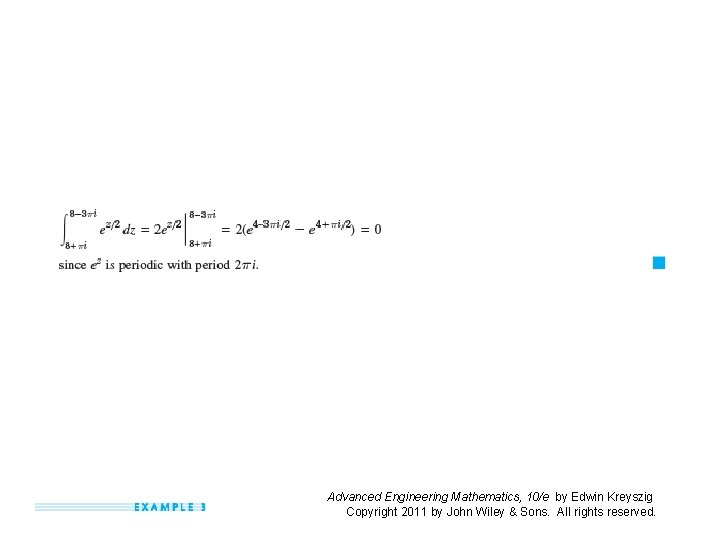 Advanced Engineering Mathematics, 10/e by Edwin Kreyszig Copyright 2011 by John Wiley & Sons.