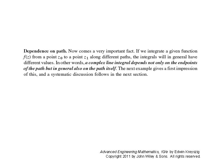 Advanced Engineering Mathematics, 10/e by Edwin Kreyszig Copyright 2011 by John Wiley & Sons.