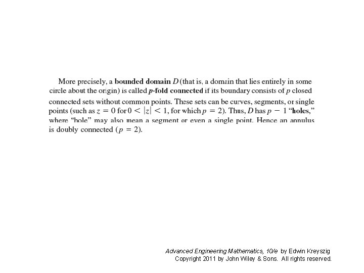 Advanced Engineering Mathematics, 10/e by Edwin Kreyszig Copyright 2011 by John Wiley & Sons.