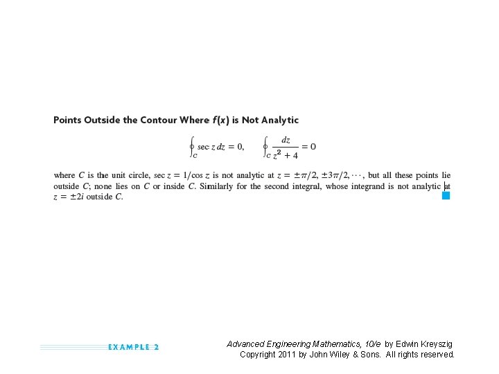 Advanced Engineering Mathematics, 10/e by Edwin Kreyszig Copyright 2011 by John Wiley & Sons.