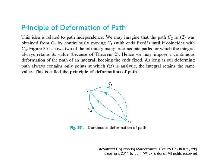 Advanced Engineering Mathematics, 10/e by Edwin Kreyszig Copyright 2011 by John Wiley & Sons.