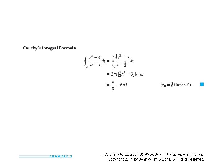 Advanced Engineering Mathematics, 10/e by Edwin Kreyszig Copyright 2011 by John Wiley & Sons.