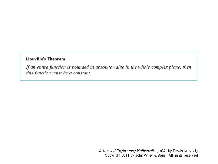 Advanced Engineering Mathematics, 10/e by Edwin Kreyszig Copyright 2011 by John Wiley & Sons.