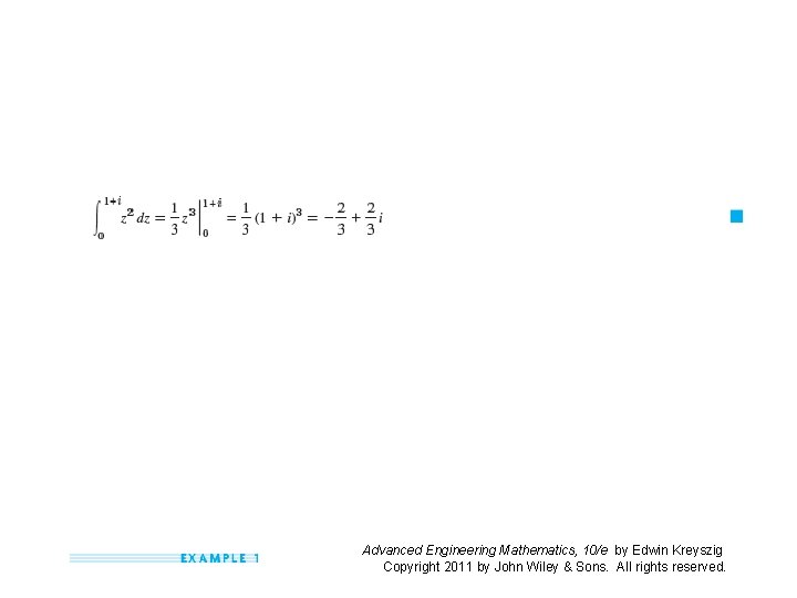 Advanced Engineering Mathematics, 10/e by Edwin Kreyszig Copyright 2011 by John Wiley & Sons.